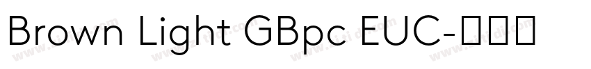 Brown Light GBpc EUC字体转换
